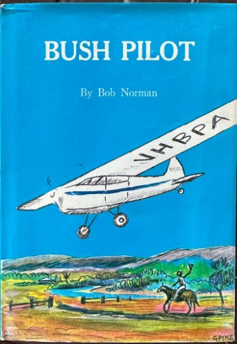 Robert Norman - Bush Pilot (Hardcover)