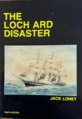 Jack Loney - The Loch Ard Disaster