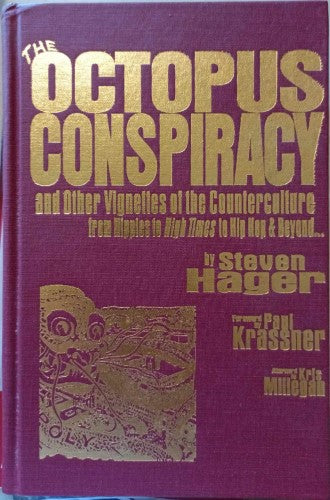 Steven Hager - The Octopus Conspiracy (& Other Vignettes Of The Counterculture) (Hardcover)