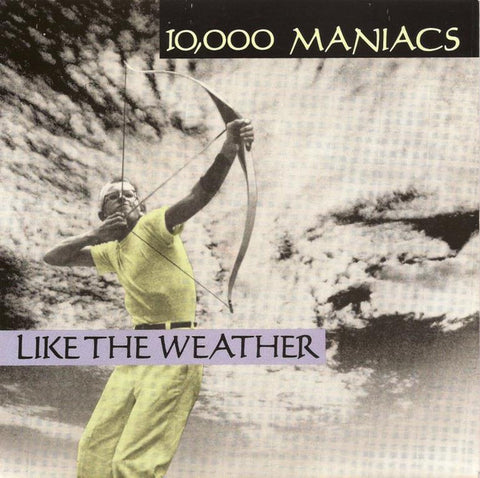 10,000 Maniacs - Like The Weather (Vinyl 7'')
