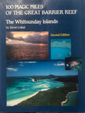 David Colfelt - 100 Magic Miles of the Great Barrier Reef (Second Edition)