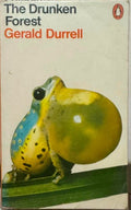 Gerald Durrell - The Drunken Forest