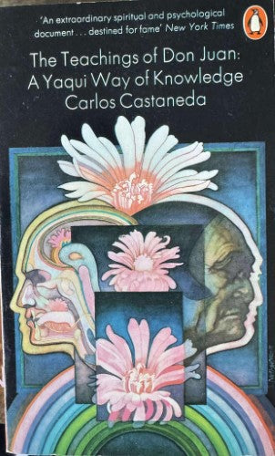 Carlos Castaneda - The Teachings Of Don Juan : A Yaqui Way Of Knowledge