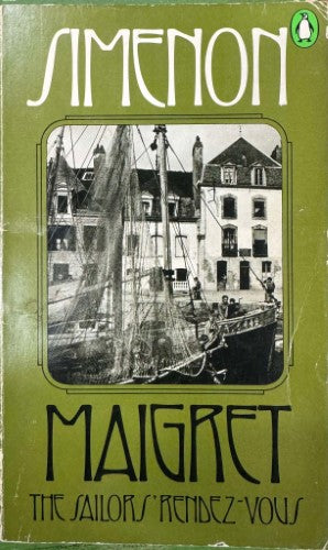 Georges Simenon - Maigret - The Sailors' Rendez-Vous