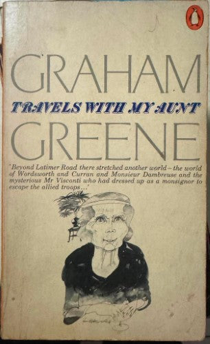Graham Greene - Travels With My Aunt