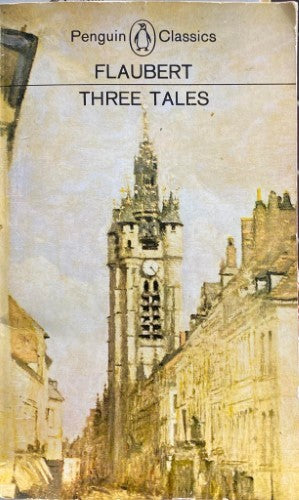 Gustave Flaubert - Three Tales