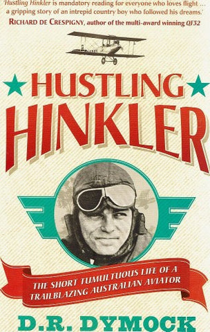 D.R Dymock - Hustling Hinkler