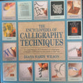 Diana Hardy Wilson - The Encyclopedia Of Calligraphy Techniques (Hardcover)