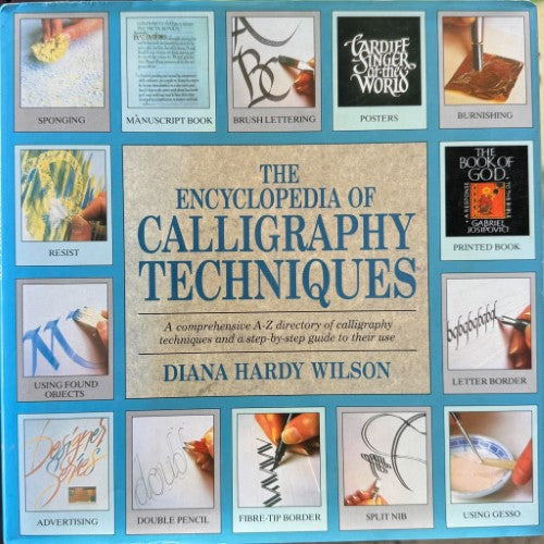 Diana Hardy Wilson - Encyclopedia Of Calligraphy Techniques (Hardcover)