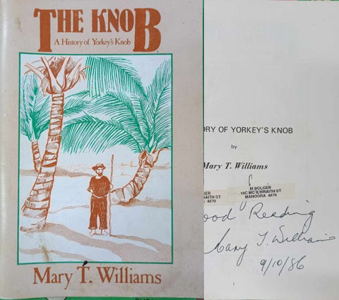 Mary Williams - The Knob : A History Of Yorkeys Knob