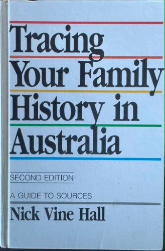 Nick Vine Hall - Tracing Your Family History In Australia (Hardcover)