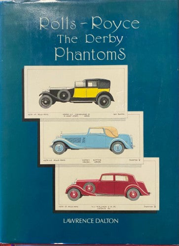 Lawrence Dalton - Rolls Royce : The Derby Phantoms