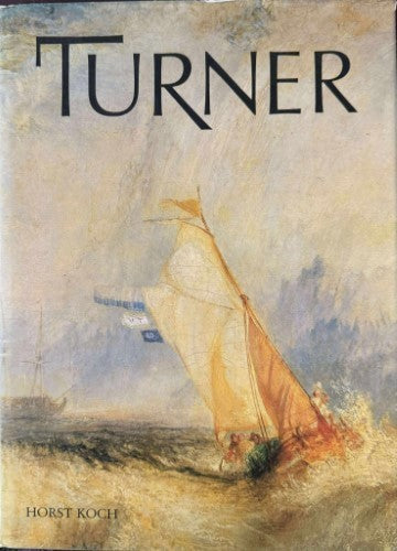 Horst Koch - Joseph Mallord William Turner (Hardcover)