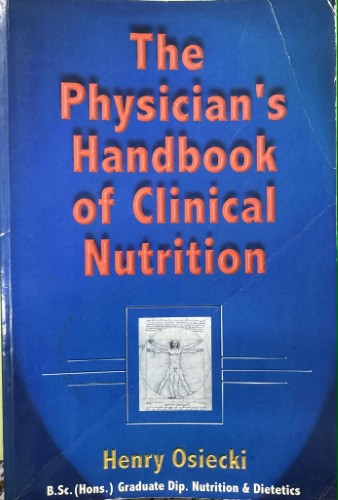 Henry Osiecki - The Physician's Handbook Of Clinical Nutrition
