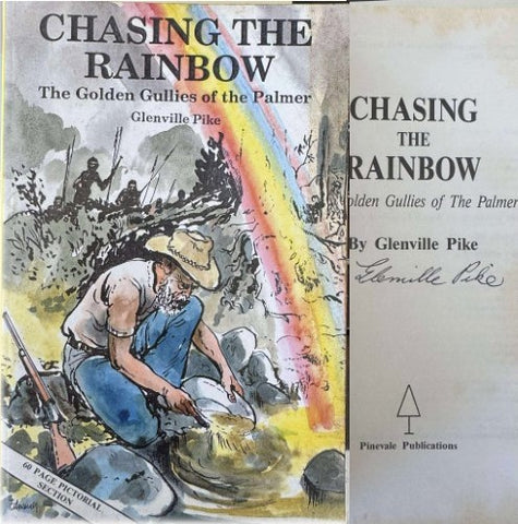 Glenville Pike - Chasing The Rainbow - The Golden Gullies Of The Palmer