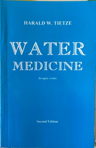 Harold Tietze - Water Medicine (In Aqua Veritas)