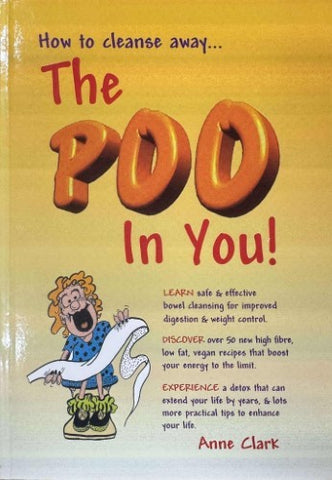 Anne Clark - How To Cleanse Away - The Poo In You
