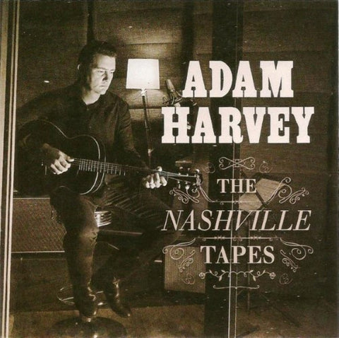 Adam Harvey - The Nashville Tapes (CD)
