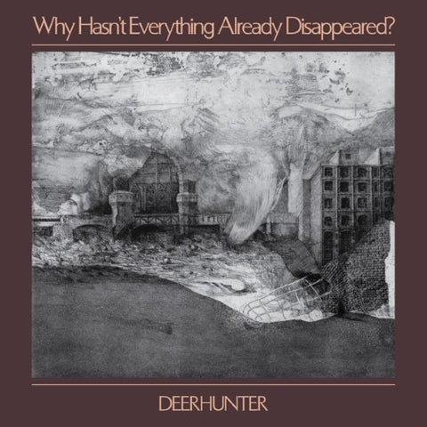 Deerhunter - Why Hasn't Everything Already Disappeared ? (CD)