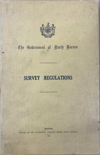 Govt Of North Borneo - Survey Regulations : 1934 (Hardcover)