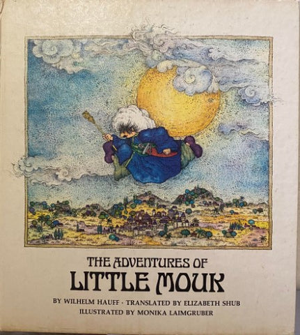 Wilhelm Hauff / Monika Laimgruber - The Adventures Of Little Mouk (Hardcover)