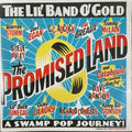 The Lil' Band O' Gold - The Promised Land (CD)