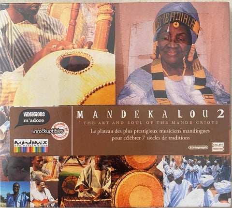 Mandakalou 2 : The Art & Soul Of The Mande Griots