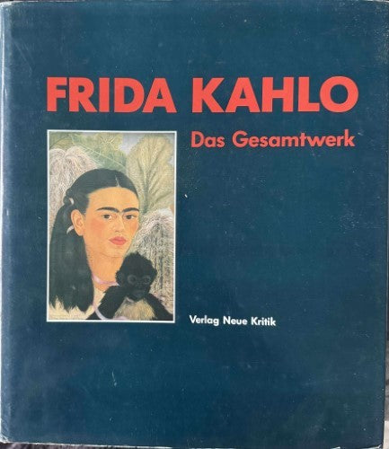 Verlag Neue Kritig - Frida Kahlo : Das Gesamtwerk (German Edition) (Hardcover)