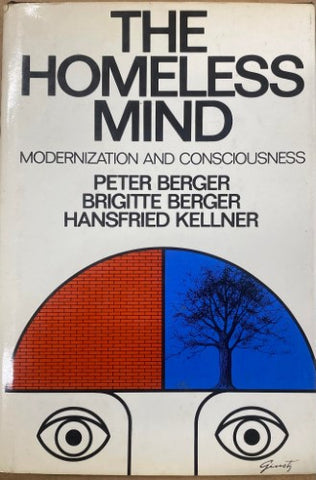 Peter & Brigitte Berger / Hansfried Kellner - The Homeless Mind : Modernisation & Consciousness (Hardcover)