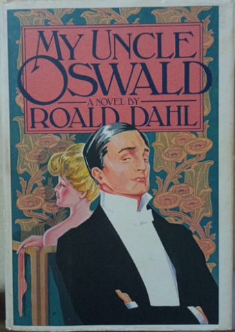 Roald Dahl - My Uncle Oswald (Hardcover)