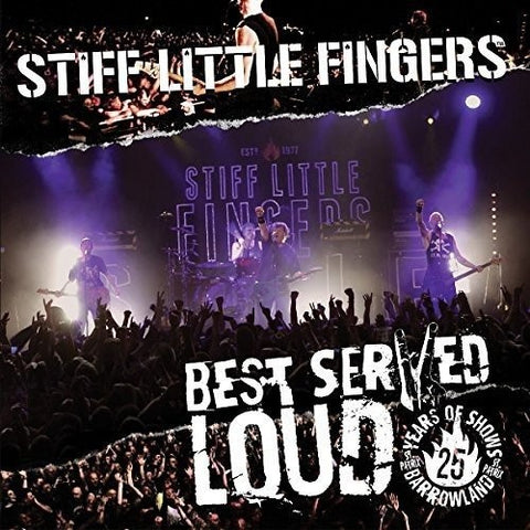 Stiff Little Fingers - Best Served Loud - Live At Barrowland (CD)