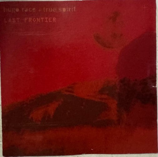 Hugo Race + True Spirit - Last Frontier (CD)