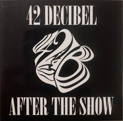 42 Decibel - After The Show (CD)