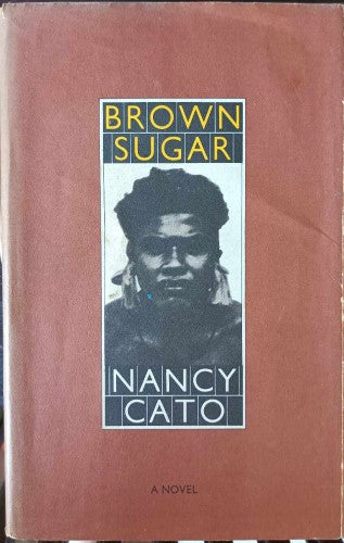 Nancy Cato - Brown Sugar (Hardcover)