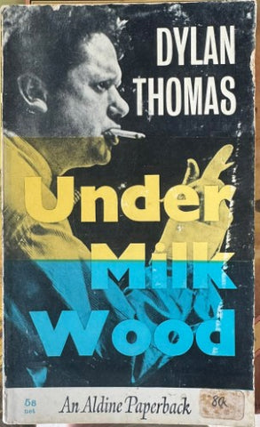Dylan Thomas - Under Milk Wood