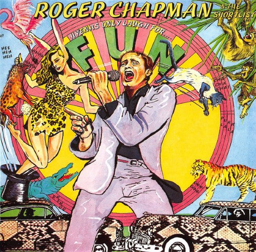 Roger Chapman & The Shortlist - Hyenas Only Laugh For Fun (CD)