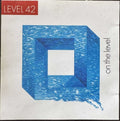 Level 42 - On The Level (CD)