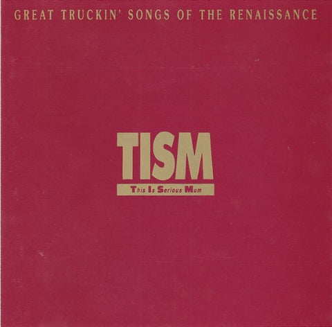 TISM - Great Truckin' Songs Of The Renaissance (CD)