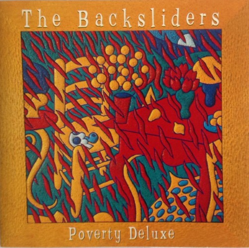 The Backsliders - Poverty Deluxe (CD)