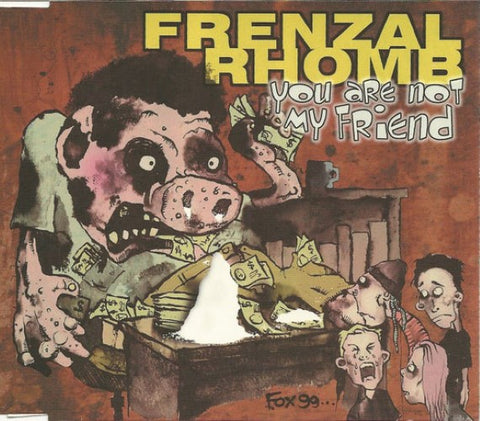 Frenzal Rhomb - You Are Not My Friend (CD)
