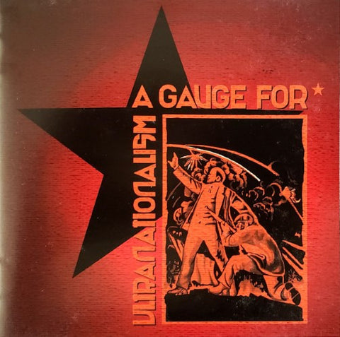 A Gauge For - Ultra Nationalism (CD)