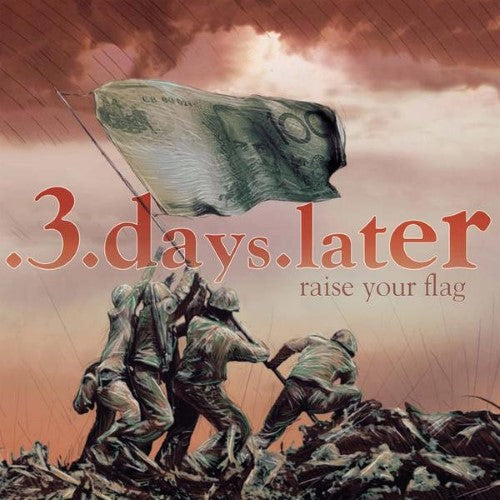 3 Days Later - Raise Your Flag (CD)