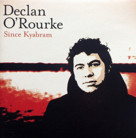 Declan O'Rourke - Since Kyabram (CD)