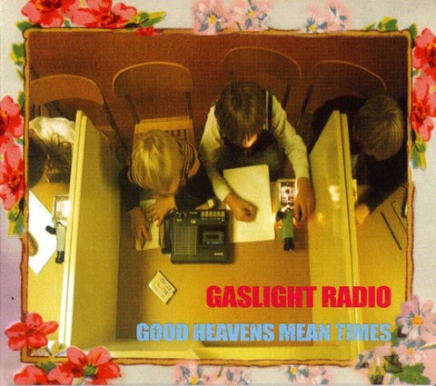 Gaslight Radio - Good Heavens Mean Times (CD)