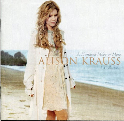 Alison Krauss - A Hundred Miles Or More: A Collection (CD)