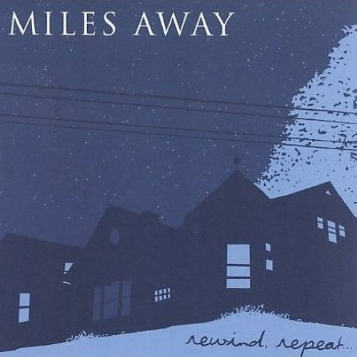 Miles Away - Rewind, Repeat (CD)