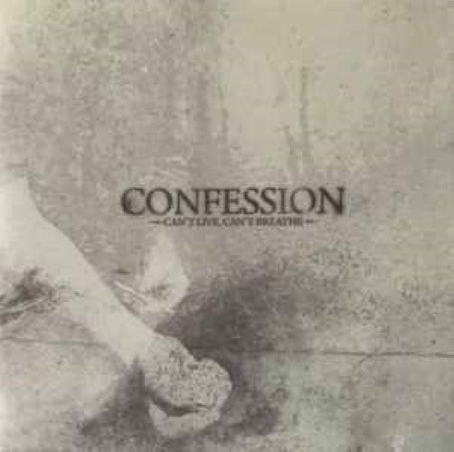 Confession - Can't Live, Can't Breathe (CD)