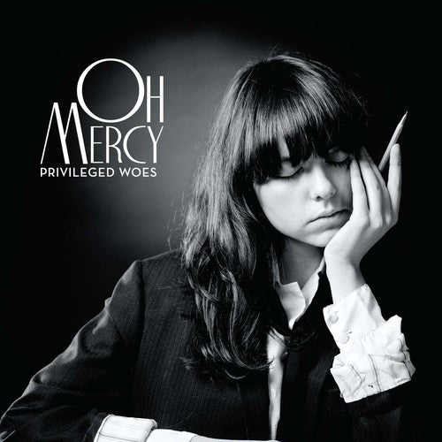 Oh Mercy - Privileged Woes (CD)