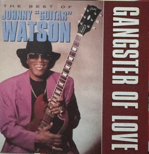 Johnny 'Guitar' Watson - Gangster Of Love (CD)