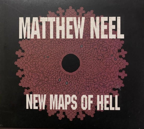 Matthew Neel - New Maps Of Hell (CD)